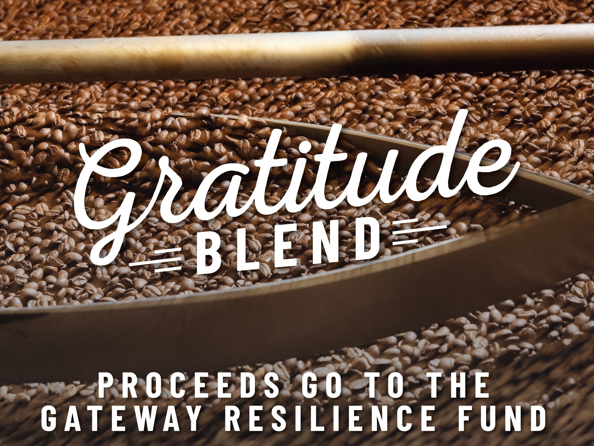Gratitude Blend from Kaldi's Coffee - Proceeds go to the Gateway Resilience Fund